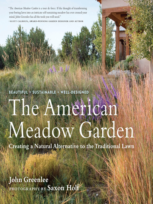 Title details for The American Meadow Garden by John Greenlee - Wait list